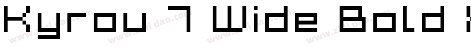 Kyrou 7 Wide Bold Xtnd字体转换